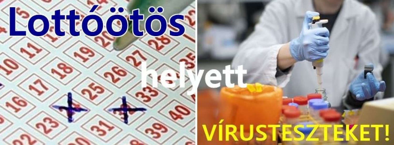 Lottóötös helyett vírusteszteket